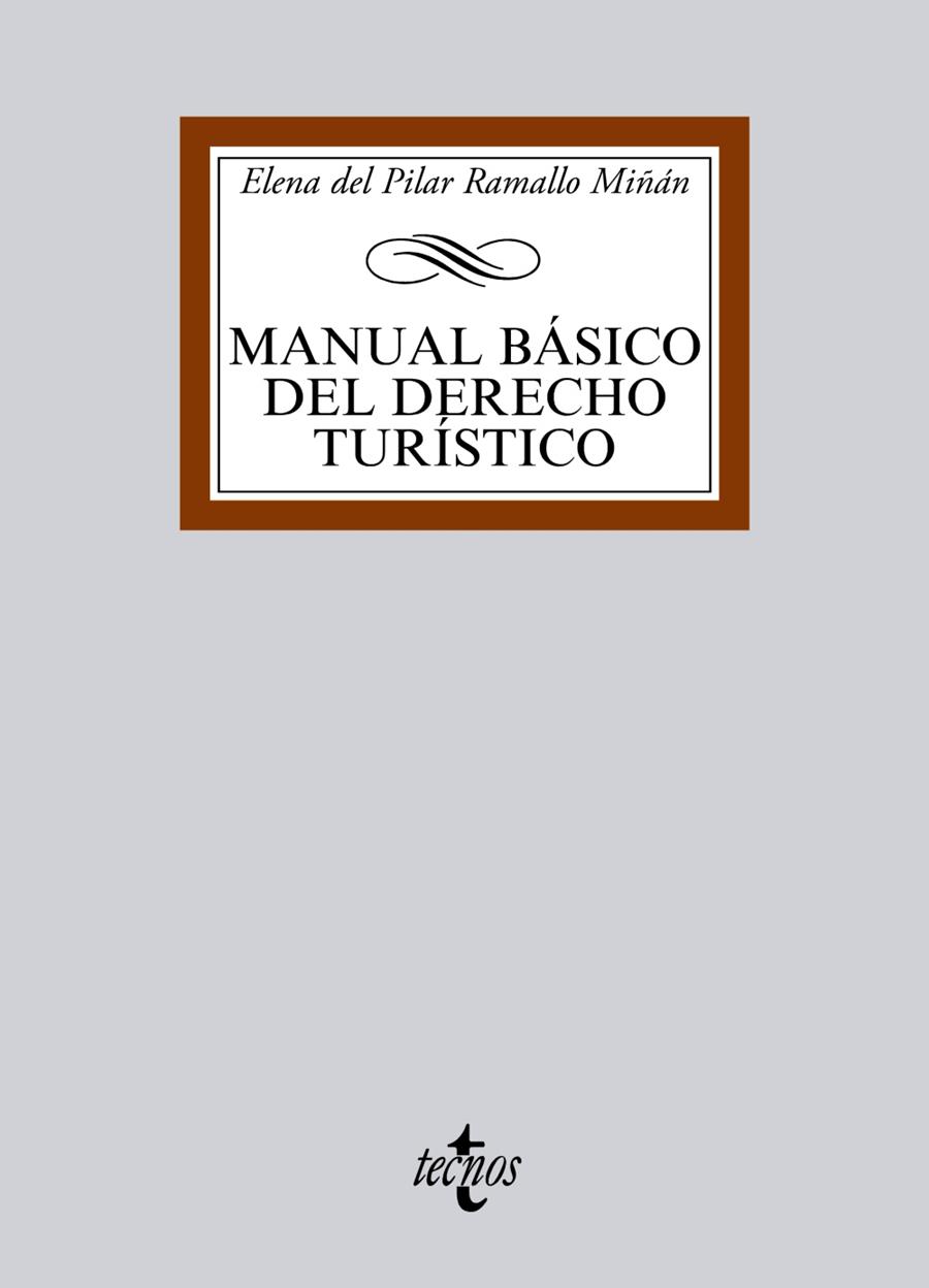 MANUAL BÁSICO DEL DERECHO TURÍSTICO | 9788430958542 | RAMALLO MIÑAN,ELENA DEL PILAR | Libreria Geli - Librería Online de Girona - Comprar libros en catalán y castellano