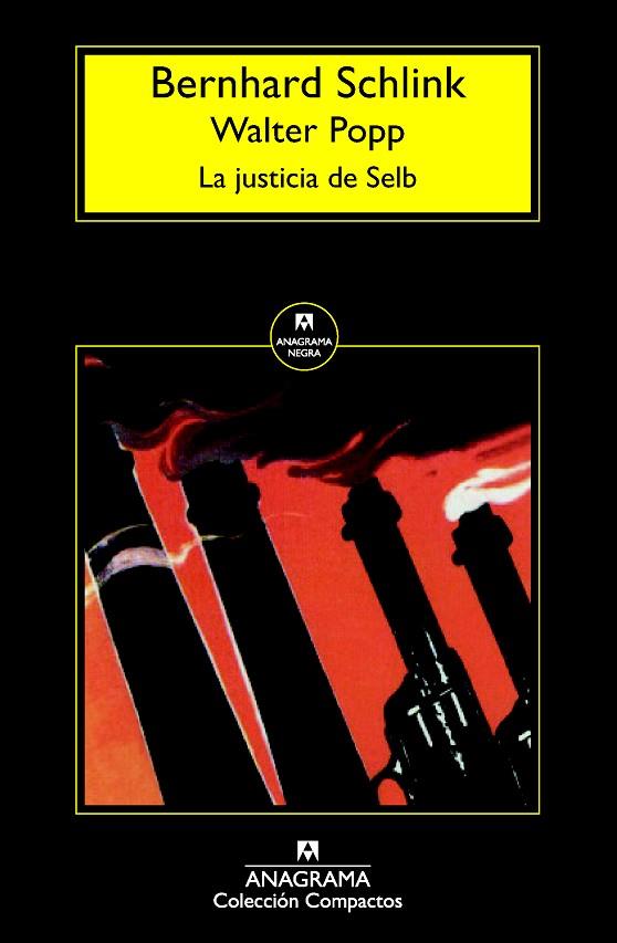 LA JUSTICIA DE SELB | 9788433977632 | SCHLINK,BERNHARD/POPP,WALTER | Libreria Geli - Librería Online de Girona - Comprar libros en catalán y castellano