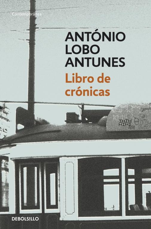 LIBRO DE CRÓNICAS | 9788490322147 | LOBO ANTUNES,ANTONIO | Libreria Geli - Librería Online de Girona - Comprar libros en catalán y castellano