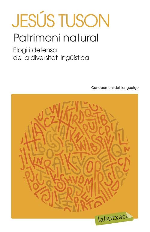 PATRIMONI NATURAL.ELOGI I DEFENSA DE LA DIVERSITAT LINGÜÍSTICA | 9788499308890 | TUSON,JESÚS | Llibreria Geli - Llibreria Online de Girona - Comprar llibres en català i castellà