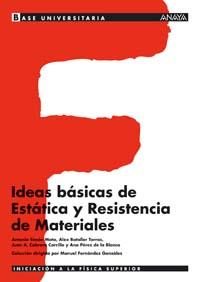 IDEAS BASICAS DE ESTATICA Y RESISTENCIA DE MATERIALES | 9788466743891 | Libreria Geli - Librería Online de Girona - Comprar libros en catalán y castellano