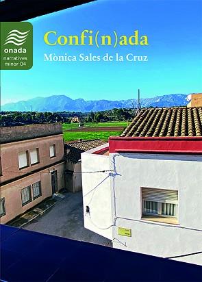 CONFI(N)ADA | 9788417638900 | SALES DE LA CRUZ,MÒNICA | Libreria Geli - Librería Online de Girona - Comprar libros en catalán y castellano
