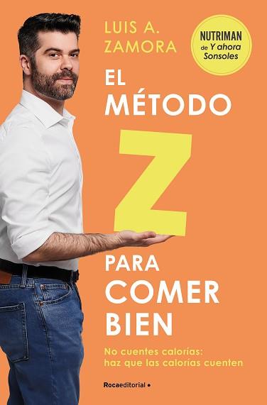 EL MÉTODO Z PARA COMER BIEN | 9788419743992 | ZAMORA ESPAÑA, LUIS A. | Llibreria Geli - Llibreria Online de Girona - Comprar llibres en català i castellà