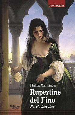 RUPERTINE.NOVELA FILOSÓFICA | 9788418093852 | MAINLÄNDER,PHILIPP | Llibreria Geli - Llibreria Online de Girona - Comprar llibres en català i castellà