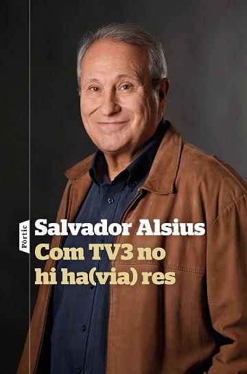 COM TV3 NO HI HA(VIA) RES | 9788498094916 | ALSIUS,SALVADOR | Libreria Geli - Librería Online de Girona - Comprar libros en catalán y castellano