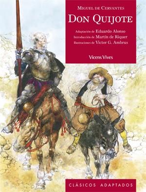 DON QUIJOTE DE LA MANCHA (ADAPTACIÓN DE EDUARDO ALONSO) | 9788431673963 | DE CERVANTES,MIGUEL/AMBRUS,VICTOR G. (IL) | Llibreria Geli - Llibreria Online de Girona - Comprar llibres en català i castellà