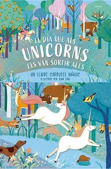 EL DIA QUE ALS UNICORNS ELS VAN SORTIR ALES | 9788447953448 | Llibreria Geli - Llibreria Online de Girona - Comprar llibres en català i castellà