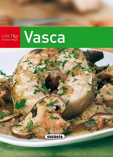 COCINA TRADICIONAL VASCA | 9788430563395 | * | Libreria Geli - Librería Online de Girona - Comprar libros en catalán y castellano