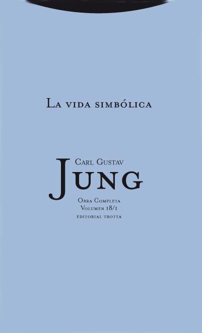 LA VIDA SIMBOLICA(OBRA COMPLETA-18/1) | 9788498790412 | JUNG,CARL GUSTAV | Libreria Geli - Librería Online de Girona - Comprar libros en catalán y castellano