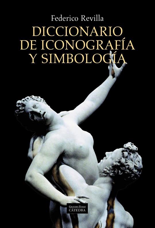DICCIONARIO DE ICONOGRAFÍA Y SIMBOLOGÍA (NUEVA EDICIÓN AMPLIADA 2012) | 9788437630168 | REVILLA,FEDERICO | Llibreria Geli - Llibreria Online de Girona - Comprar llibres en català i castellà