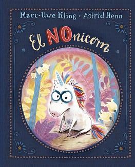 EL NONICORN | 9788491454793 | KLING, MARC-UWE | Llibreria Geli - Llibreria Online de Girona - Comprar llibres en català i castellà