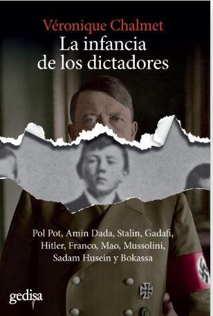 LA INFANCIA DE LOS DICTADORES | 9788417835309 | CHALMET, VÉRONIQUE | Llibreria Geli - Llibreria Online de Girona - Comprar llibres en català i castellà