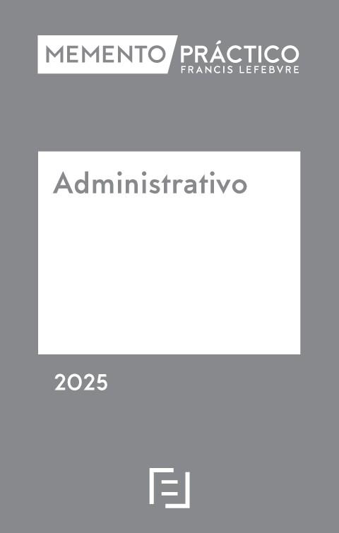 MEMENTO PRÁCTICO ADMINISTRATIVO(EDICIÓN 2025) | 9788410128750 | Llibreria Geli - Llibreria Online de Girona - Comprar llibres en català i castellà