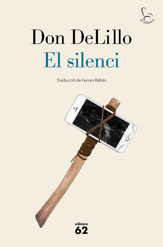 EL SILENCI | 9788429778953 | DELILLO,DON | Libreria Geli - Librería Online de Girona - Comprar libros en catalán y castellano
