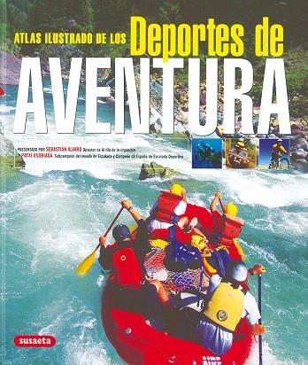 ATLAS ILUSTRADO DE LOS DEPORTES DE AVENTURA | 9788430559725 | Libreria Geli - Librería Online de Girona - Comprar libros en catalán y castellano