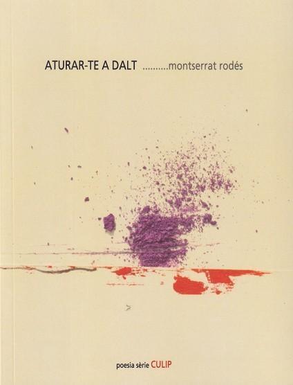 ATURAR-TE A DALT | 9788481280753 | RODÉS,MONTSERRAT | Llibreria Geli - Llibreria Online de Girona - Comprar llibres en català i castellà