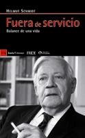 FUERA DE SERVICIO.BALANCE DE UNA VIDA | 9788498881462 | SCHMIDT,HELMUT | Libreria Geli - Librería Online de Girona - Comprar libros en catalán y castellano