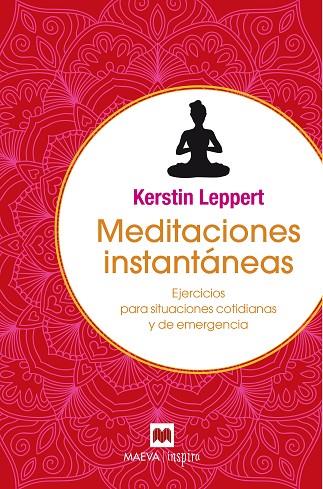 MEDITACIONES INSTANTÁNEAS EJERCICIOS PARA SITUACIONES COTIDIANAS Y DE EMERGENCIA | 9788416690398 | LEPPER,KERSTIN | Llibreria Geli - Llibreria Online de Girona - Comprar llibres en català i castellà