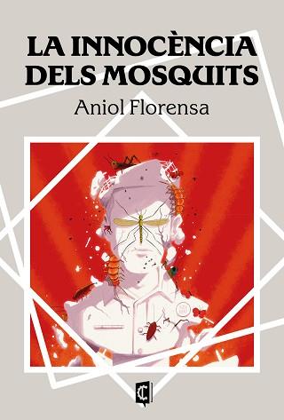 LA INNOCÈNCIA DELS MOSQUITS | 9788412761672 | FLORENSA,ANIOL | Llibreria Geli - Llibreria Online de Girona - Comprar llibres en català i castellà