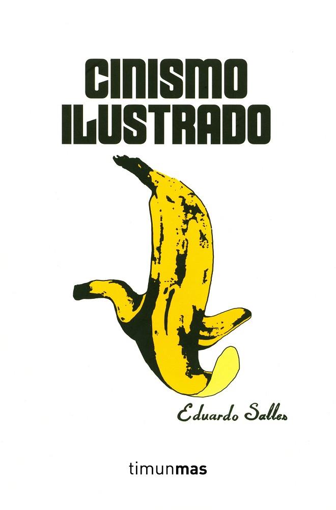 CINISMO ILUSTRADO | 9788445002544 | SALLES,EDUARDP | Llibreria Geli - Llibreria Online de Girona - Comprar llibres en català i castellà