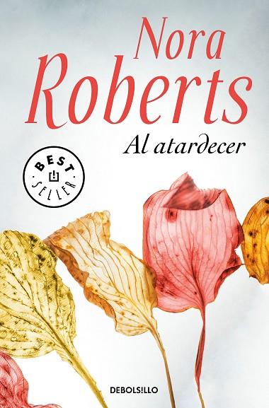 AL ATARDECER | 9788466347631 | ROBERTS,NORA | Libreria Geli - Librería Online de Girona - Comprar libros en catalán y castellano