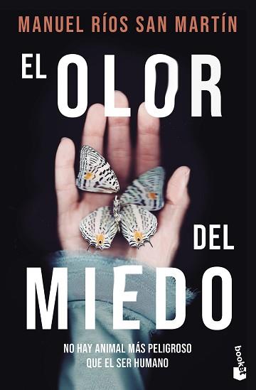 EL OLOR DEL MIEDO | 9788408294580 | RÍOS SAN MARTÍN, MANUEL | Llibreria Geli - Llibreria Online de Girona - Comprar llibres en català i castellà