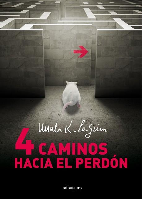 CUATRO CAMINOS HACIA EL PERDÓN | 9788445001424 | LE GUIN,URSULA K. | Llibreria Geli - Llibreria Online de Girona - Comprar llibres en català i castellà