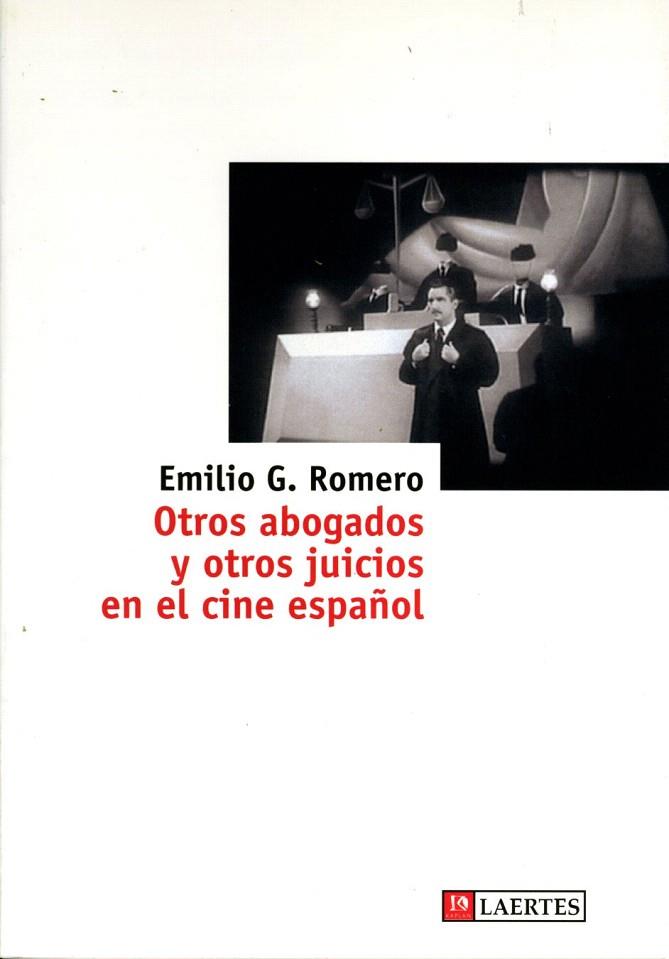 OTROS ABOGADOS Y OTROS JUICIOS EN EL CINE ESPAÑOL | 9788475845722 | ROMERO,EMILIO G. | Llibreria Geli - Llibreria Online de Girona - Comprar llibres en català i castellà