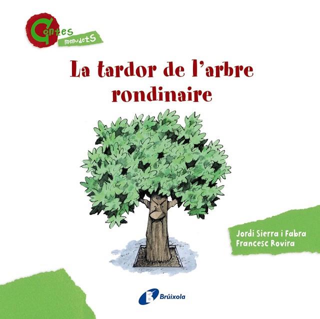 LA TARDOR DE L'ARBRE RONDINAIRE | 9788499065403 | SIERRA I FABRA,JORDI | Llibreria Geli - Llibreria Online de Girona - Comprar llibres en català i castellà