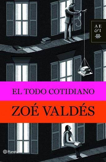 EL TODO COTIDIANO | 9788408094791 | VALDES,ZOE | Libreria Geli - Librería Online de Girona - Comprar libros en catalán y castellano