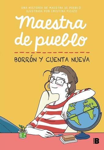 MAESTRA DE PUEBLO.BORRÓN Y CUENTA NUEVA | 9788466679190 | MAESTRA DE PUEBLO/PICAZO, CRISTINA | Libreria Geli - Librería Online de Girona - Comprar libros en catalán y castellano