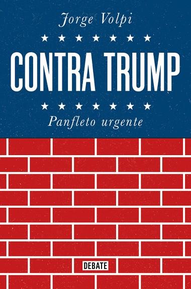 CONTRA TRUMP PANFLETO URGENTE | 9788499928272 | VOLPI,JORGE | Llibreria Geli - Llibreria Online de Girona - Comprar llibres en català i castellà