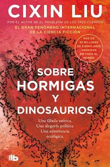 SOBRE HORMIGAS Y DINOSAURIOS | 9788413149332 | LIU, CIXIN | Llibreria Geli - Llibreria Online de Girona - Comprar llibres en català i castellà