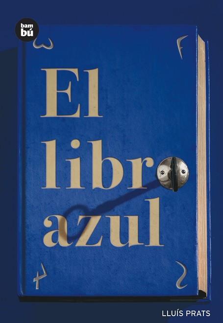 EL LIBRO AZUL | 9788483430354 | PRATS,LLUIS | Libreria Geli - Librería Online de Girona - Comprar libros en catalán y castellano