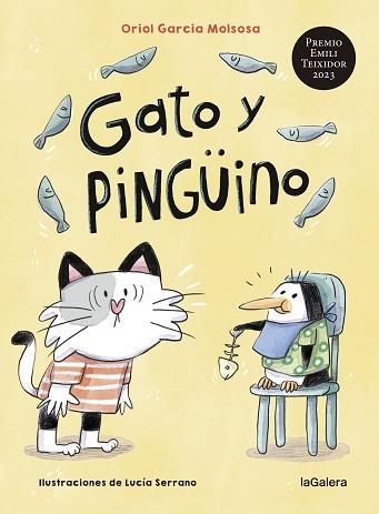 GATO Y PINGÜINO | 9788424674847 | GARCIA MOLSOSA, ORIOL | Llibreria Geli - Llibreria Online de Girona - Comprar llibres en català i castellà