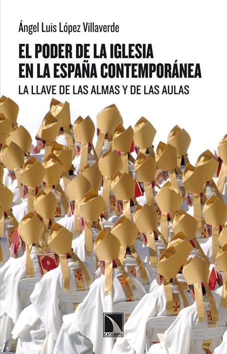 EL PODER DE LA IGLESIA EN LA ESPAÑA CONTEMPORANEA | 9788483197899 | LOPEZ VILLAVERDE,ANGEL LUIS | Llibreria Geli - Llibreria Online de Girona - Comprar llibres en català i castellà