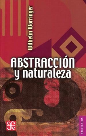 ABSTRACCION Y NATURALEZA.UNA CONTRIBUCION A LA PSICOLOGIA DEL ESTILO | 9786071614179 | WORRINGER,WILHELM | Llibreria Geli - Llibreria Online de Girona - Comprar llibres en català i castellà