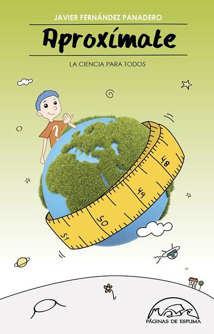 APROXÍMATE.LA CIENCIA PARA TODOS | 9788483931981 | FERNÁNDEZ PANADERO,JAVIER | Llibreria Geli - Llibreria Online de Girona - Comprar llibres en català i castellà