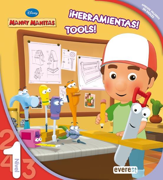 MANNY MANITAS HERRAMIENTAS TOOLS NIVEL 1 | 9788444144306 | DISNEY | Llibreria Geli - Llibreria Online de Girona - Comprar llibres en català i castellà