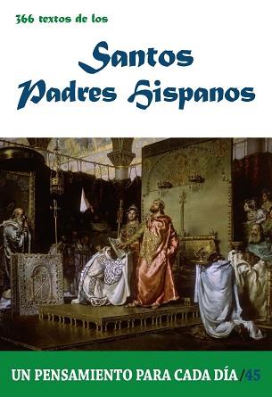 366 TEXTOS DE LOS SANTOS PADRES HISPANOS | 9788417204907 | CERVERA BARRANCO,PABLO/SIERRA LÓPEZ,PABLO | Llibreria Geli - Llibreria Online de Girona - Comprar llibres en català i castellà