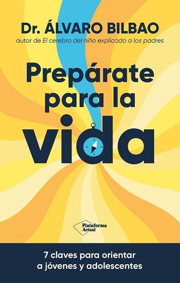 PREPÁRATE PARA LA VIDA? | 9788410079267 | BILBAO BILBAO, DR. ÁLVARO | Llibreria Geli - Llibreria Online de Girona - Comprar llibres en català i castellà