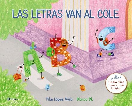 LAS LETRAS VAN AL COLE | 9788469622728 | LÓPEZ ÁVILA,PILAR | Libreria Geli - Librería Online de Girona - Comprar libros en catalán y castellano
