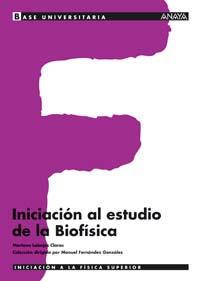 INICIACION AL ESTUDIO DE LA BIOFISICA | 9788466743945 | LABAJOS CLAROS,MARIANO | Libreria Geli - Librería Online de Girona - Comprar libros en catalán y castellano