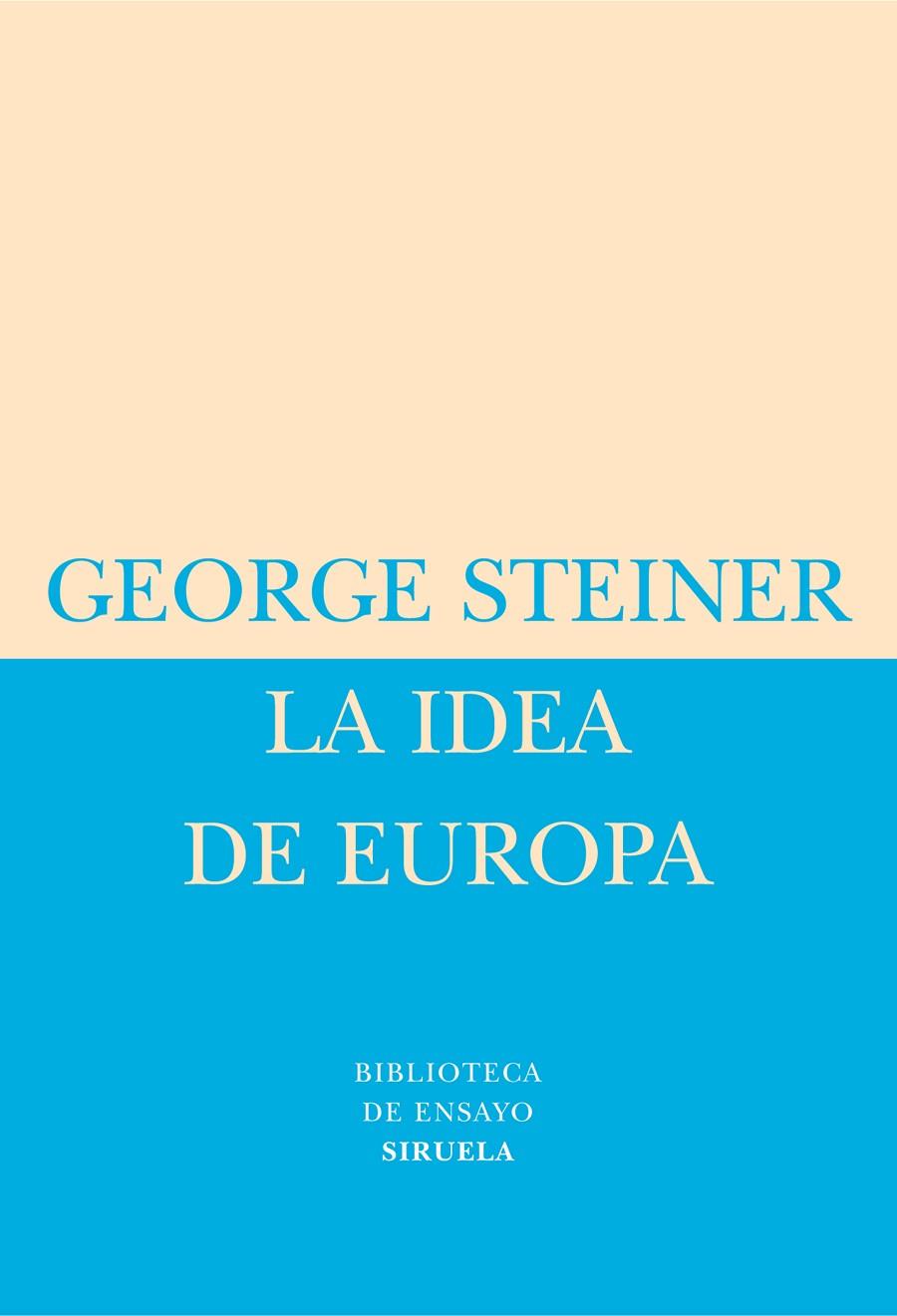 LA IDEA DE EUROPA | 9788478448975 | STEINER,GEORGE | Llibreria Geli - Llibreria Online de Girona - Comprar llibres en català i castellà