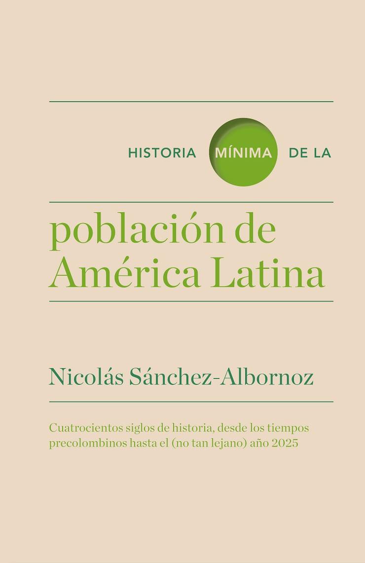 HISTORIA MÍNIMA DE LA POBLACIÓN EN AMÉRICA LATINA | 9788416142057 | SÁNCHEZ-ALBORNOZ,NICOLÁS | Libreria Geli - Librería Online de Girona - Comprar libros en catalán y castellano