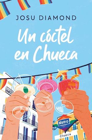 UN CÓCTEL EN CHUECA | 9788466671309 | DIAMOND,JOSU | Llibreria Geli - Llibreria Online de Girona - Comprar llibres en català i castellà