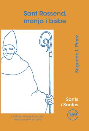 SANT ROSSEND,MONJO I BISBE | 9788498053630 | PEREZ,SEGUNDO L. | Llibreria Geli - Llibreria Online de Girona - Comprar llibres en català i castellà