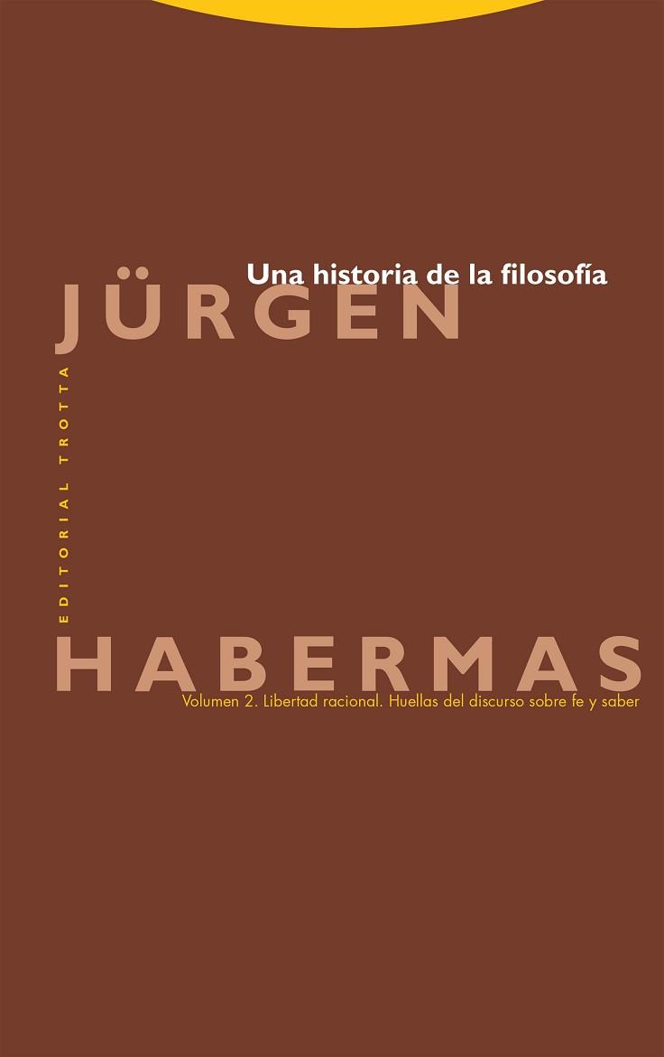 UNA HISTORIA DE LA FILOSOFÍA-2 | 9788413642550 | HABERMAS, JÜRGEN | Libreria Geli - Librería Online de Girona - Comprar libros en catalán y castellano