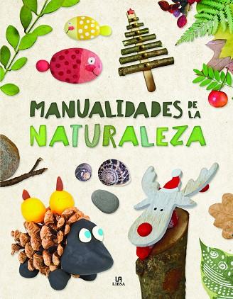 MANUALIDADES DE LA NATURALEZA | 9788466236911 | Llibreria Geli - Llibreria Online de Girona - Comprar llibres en català i castellà