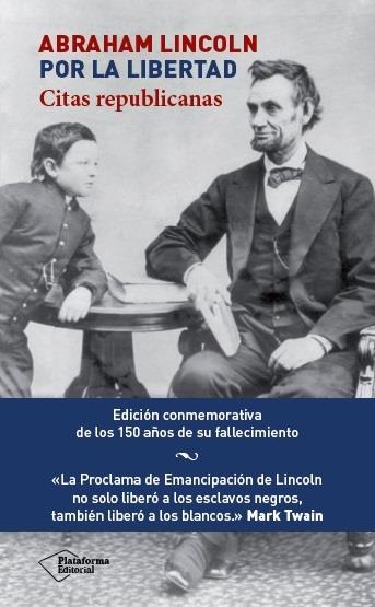 ABRAHAM LINCOLN.POR LA LIBERTAD | 9788416256976 | LINCOLN,ABRAHAM | Llibreria Geli - Llibreria Online de Girona - Comprar llibres en català i castellà